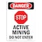 Signmission Safety Sign, OSHA Danger, 5" Height, Portrait Active Mining, Portrait OS-DS-D-35-V-2175 - alternate 1